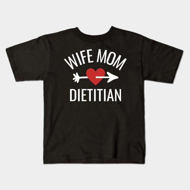 Wife Mom Dietitian Gift Idea Kids T-Shirt by divinoro trendy boutique